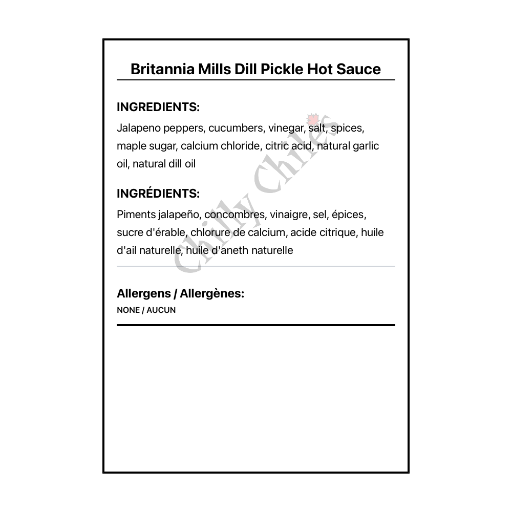 Britannia Mills Dill Pickle Hot Sauce - Bilingual Ingredients