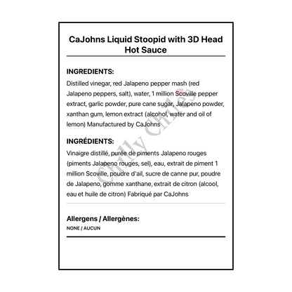 CaJohns Liquid Stoopid with 3D Head Hot Sauce - Bilingual Ingredients